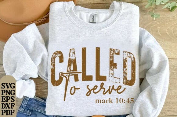 Called to Serve SVG: Christian Design for T-Shirt Designs