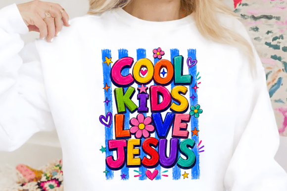 Cool Kids Love Jesus PNG T-Shirt Designs