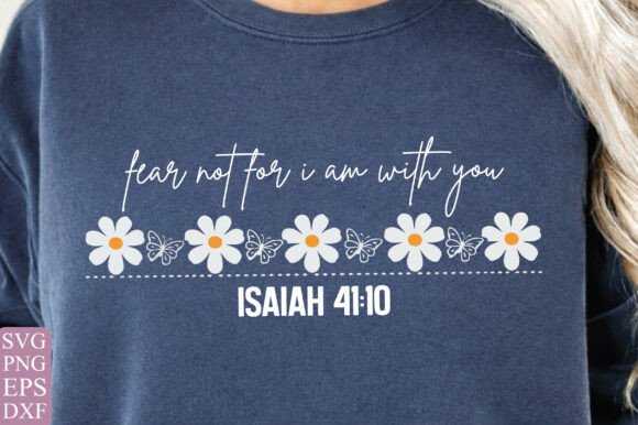 Fear Not Trendy Christian PNG, Isaiah T-Shirt Designs