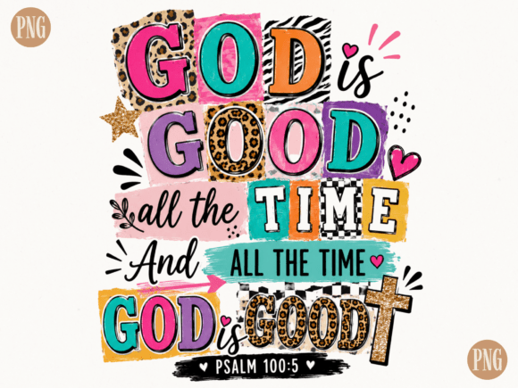 God is Good All the Time PNG Christian T-Shirt Designs