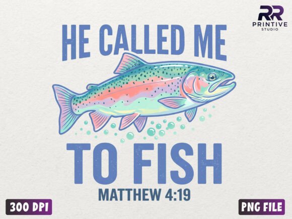 He Called Me to Fish Christian PNG T-Shirt Designs