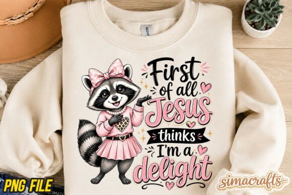Jesus Thinks I’m a Delight Raccoon PNG — T-Shirt Designs
